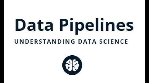 DATA PIPELINES