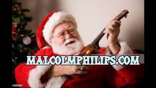 Santas Holiday Malcolm Philips