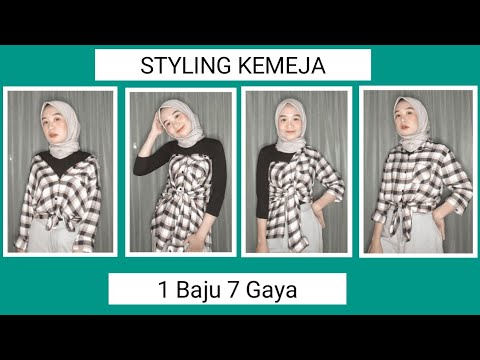 OOTD KEMEJA | TRIK STYLING KEMEJA | 1 BAJU 7 GAYA