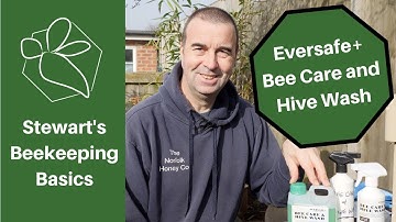 Eversafe+ Bee Care and Hive Wash - Stewart Spinks at the Norfolk Honey Co.