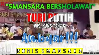 Turi Putih | Voc. Kang Tanjul, Kang Ubay, dan Kang Ahmad | SMANSAKA BERSHOLAWAT 2020