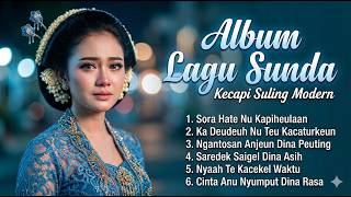   Album Kecapi Suling Sunda Modern 2026  Sedih Banget Bikin Nangis