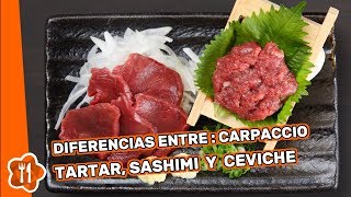 Diferencias entre carpaccio, tartar, sashimi y ceviche