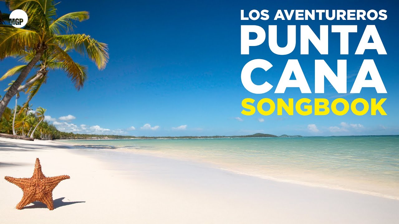 Los Aventureros | El Venao (Meregue) | Punta Cana Songbook | Music MGP