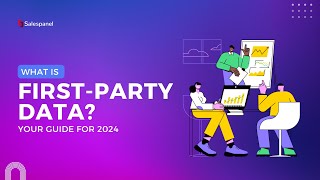 What is First Party Data Your Guide For 2024