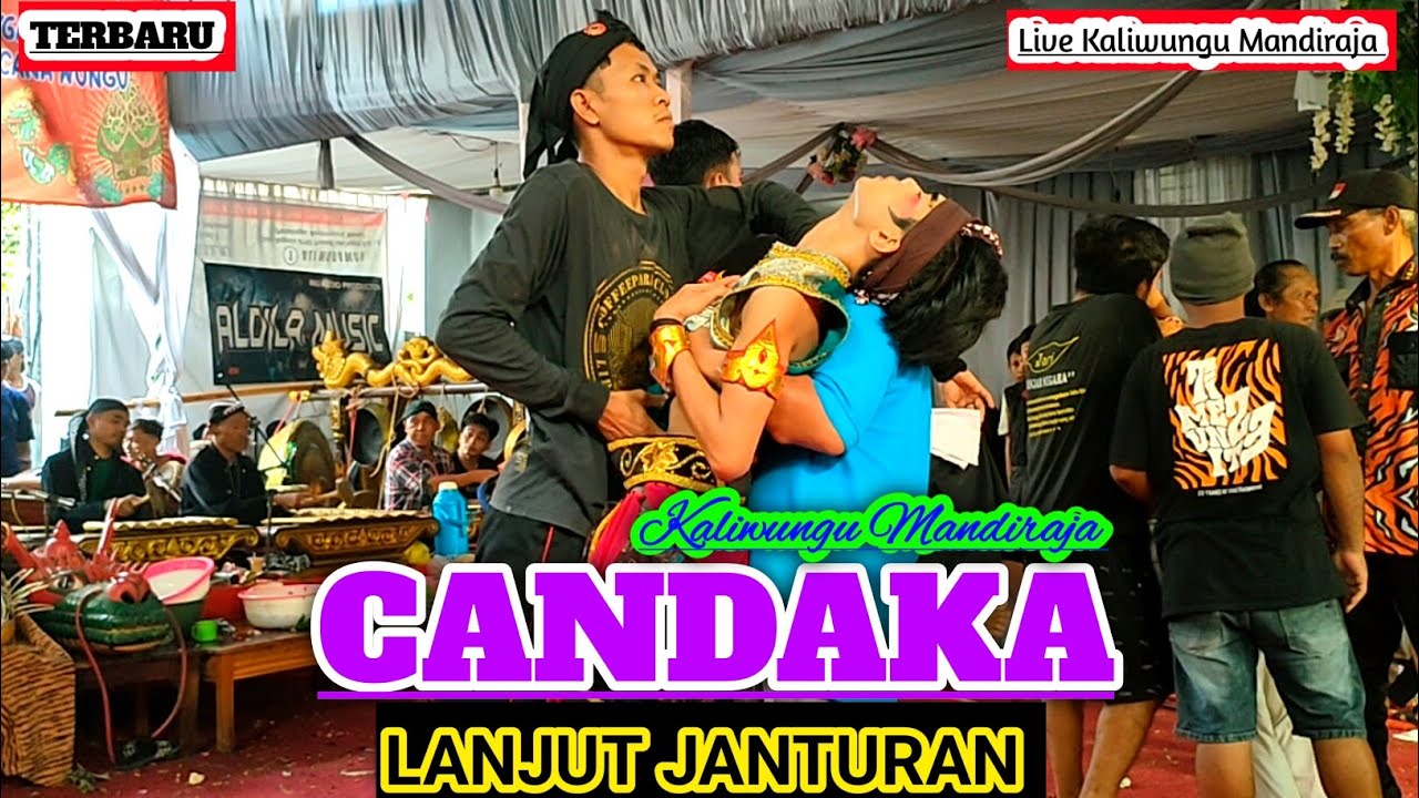LANJUT JANTURAN || CANDAKA KALIWUNGU || Live Kaliwungu Mandiraja