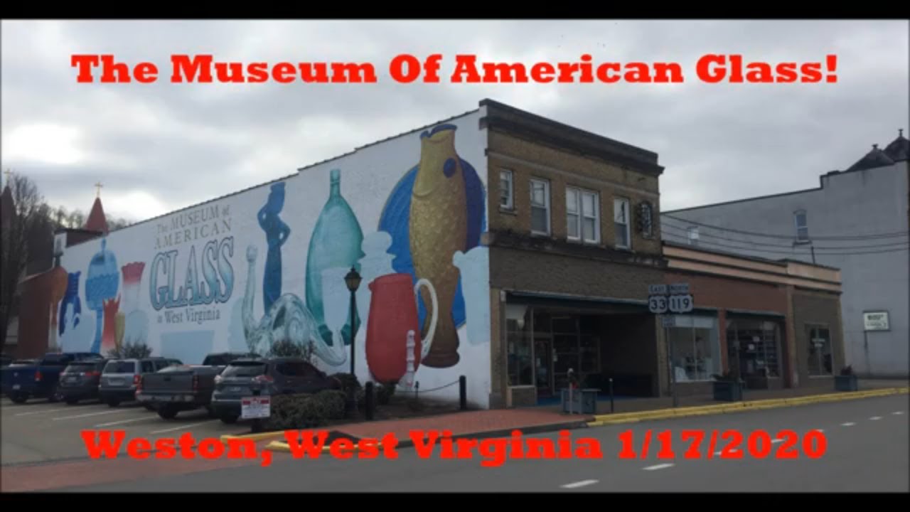 The Museum Of American Glass! Full Tour! Weston, West Virginia 1/17