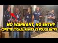 Home Entry Without Warrant Exposed