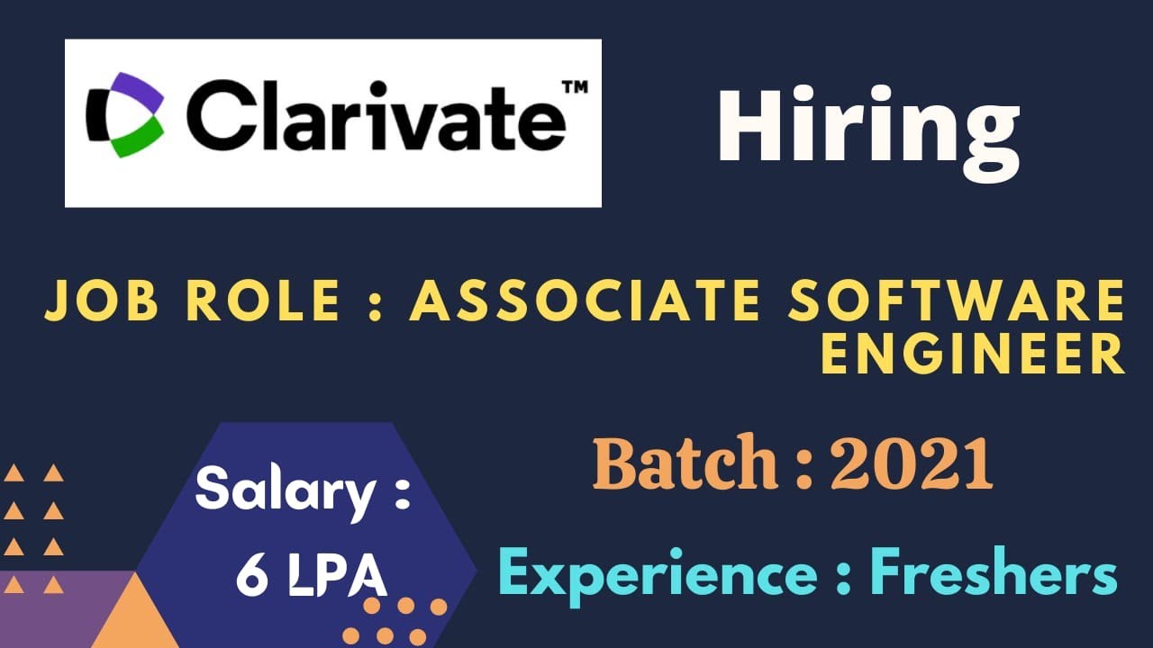 Clarivate Off Campus Hiring Freshers for the Role of Associate Software ...
