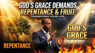🔥 STOP ABUSING GOD'S GRACE: Why You Must Bear Fruit or Be Cut Off | Herman L. Murray Jr.