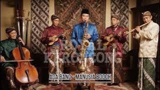 ADA BAND - MANUSIA BODOH KERONCONG SAXOPHONE INSTRUMENTAL - ROYAL KERONCONG | MUSIK JADUL