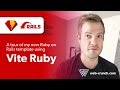 A Tour of my new Rails Vite Kickoff Template
