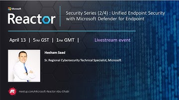 Security Series (2/4) : Unified Endpoint Security with Microsoft Defender