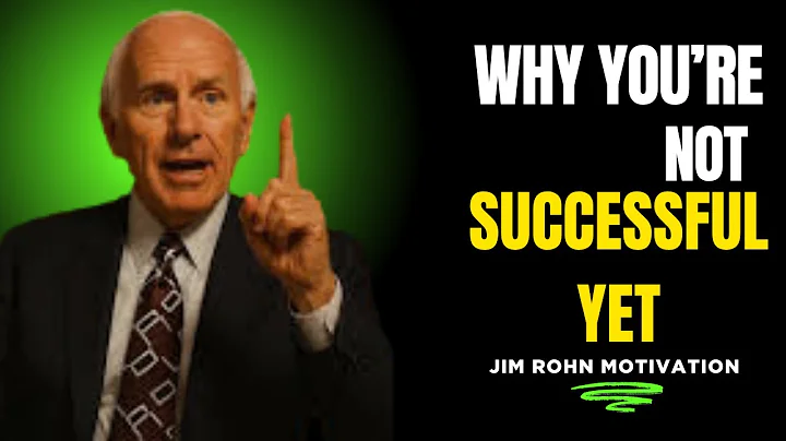 Why You’re Not Successful (Yet) | Jim Rohn’s Life-Changing Success Principles