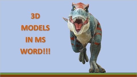 3D Models in Microsoft Word!