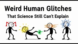 Weird Human Glitches That Science Still Can't Explain