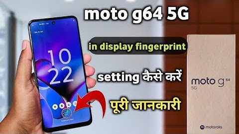 Moto g64 5g in display display fingerprint setting kaise kare|| moto g64 display fingerprint setting