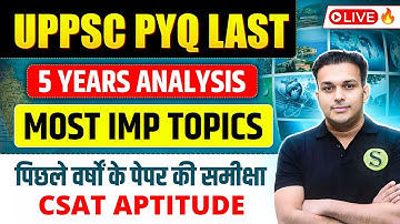 uppcs 2025 csat aptitude one shot marathon class last 5 year uppsc previous old question paper pyq