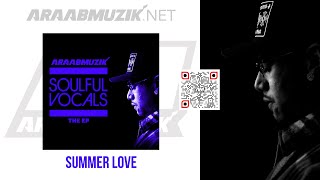 araabMUZIK - SUMMER LOVE [Official Audio]