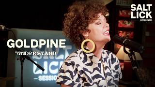 Goldpine: "Understand" | Live Studio Performance