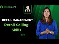 Retail Management - Retail Selling Skills