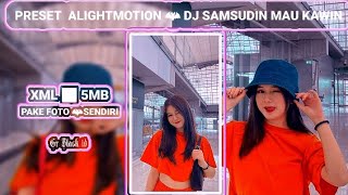 PRESET AM DJ SAMSUDIN MAU KAWIN