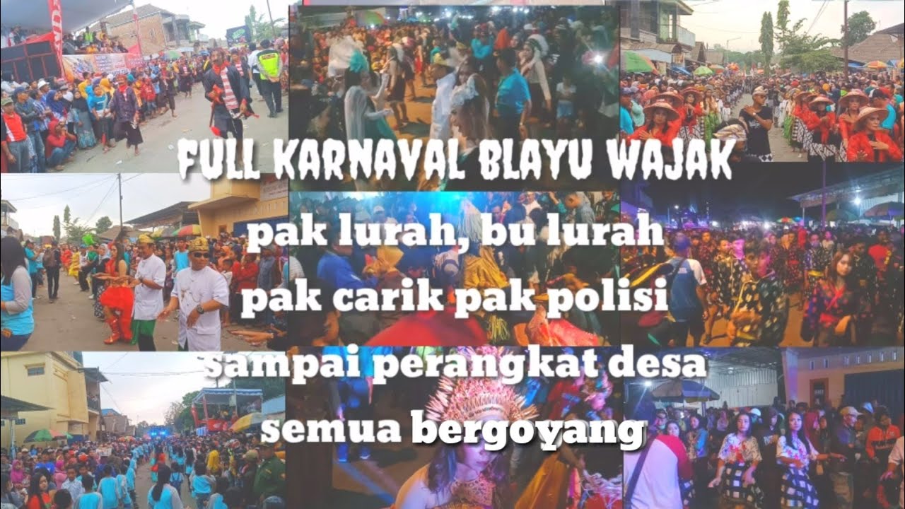 Heboh...!!! Full karnaval blayu wajak 2019