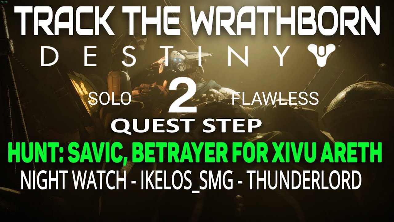 Destiny 2 - TRACKING THE WRATHBORN - Destroy Savek Betrayer For Xivu Arath