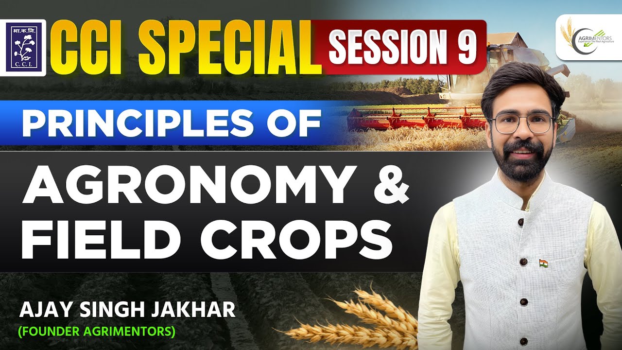 CCI Junior Commercial 2025 Session  | Principles of Agronomy & Field Crops | MCQ + Concepts 