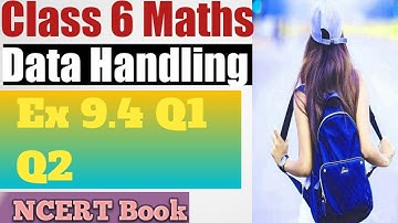 Class 6 l Chapter 9 "Data Headling" l Ex.  9.4 "Q1 Q2"  l NCERT Book l Mathematics l Sheewali Garg l