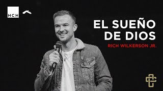 Rich Wilkerson Jr. - El Sueño de Dios | Hechos Contracultura | Casa de Dios