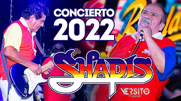 Los Shapis  - Gran Concierto Mix 2022