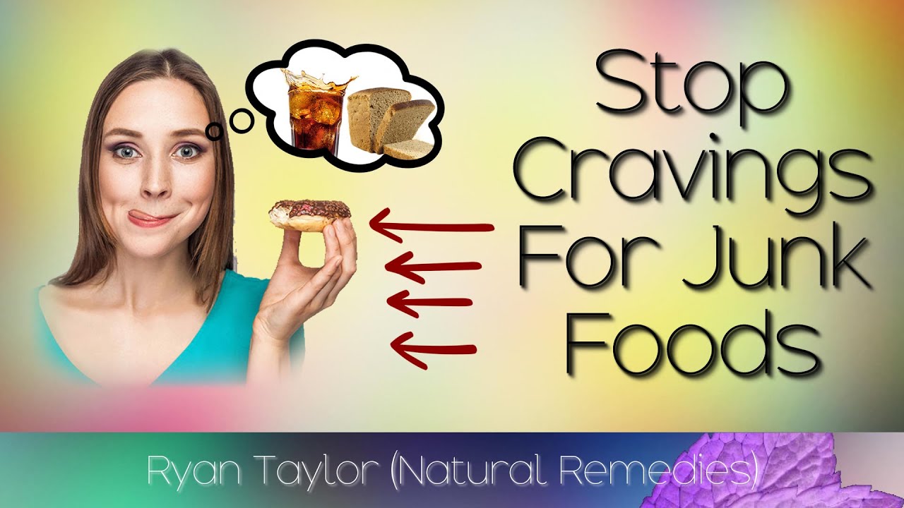 How To Stop Cravings for Junk Food and Sugar YouTube