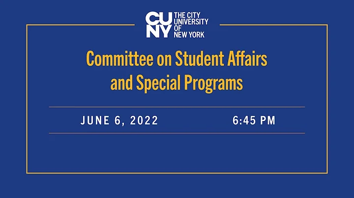 CUNY Board of Trustees Committee Meeting on Student Affairs and Special Programs 060622 - DayDayNews