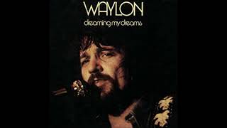 I Recall a Gypsy Woman by Waylon Jennings from his album Dreaming My Dreams