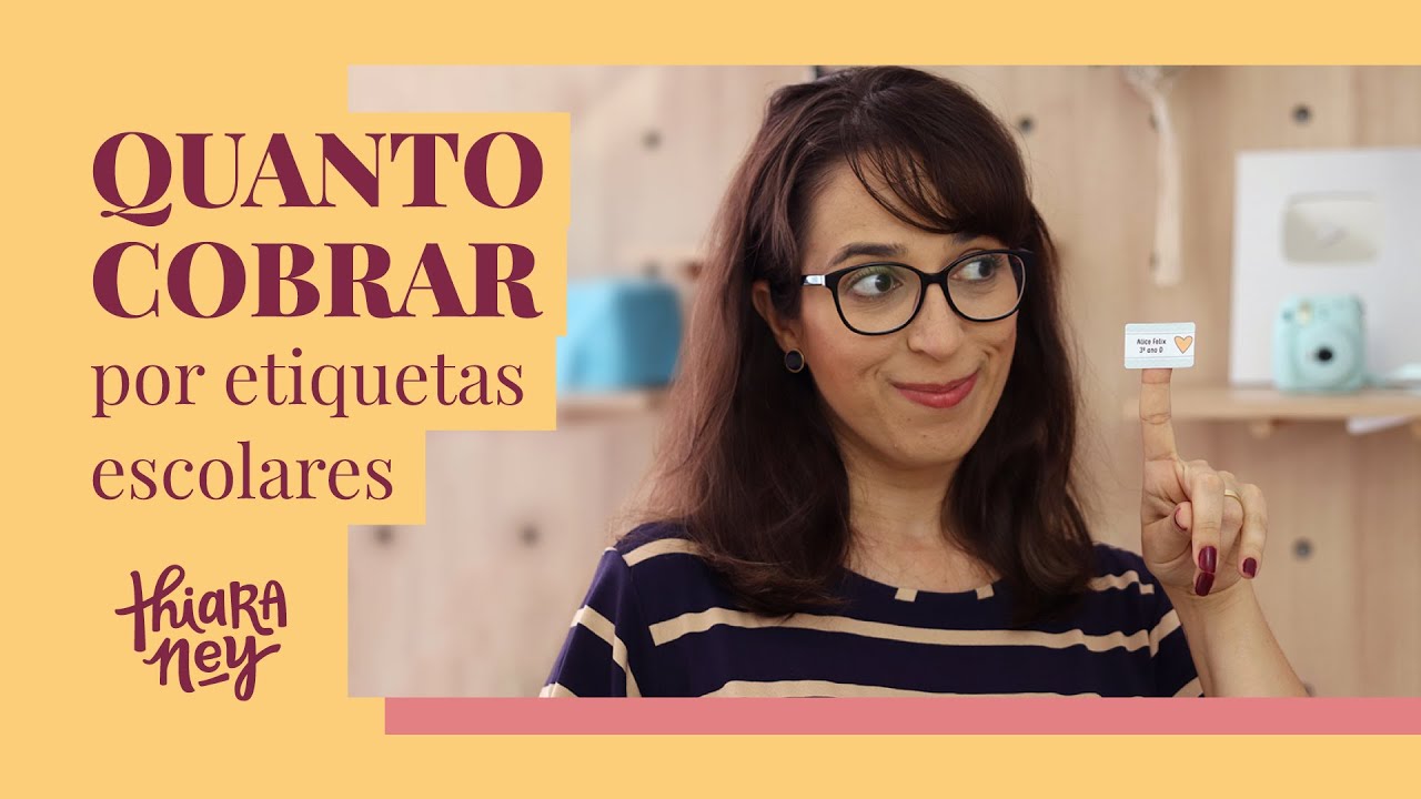 Por quanto vender as etiquetas escolares (ou qualquer outro produto feito por você) | Thiara Ney
