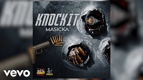 Masicka - Knock It (Audio)