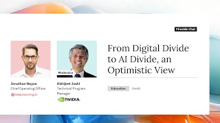 [Fireside Chat] From Digital Divide to AI Divide, an Optimistic View