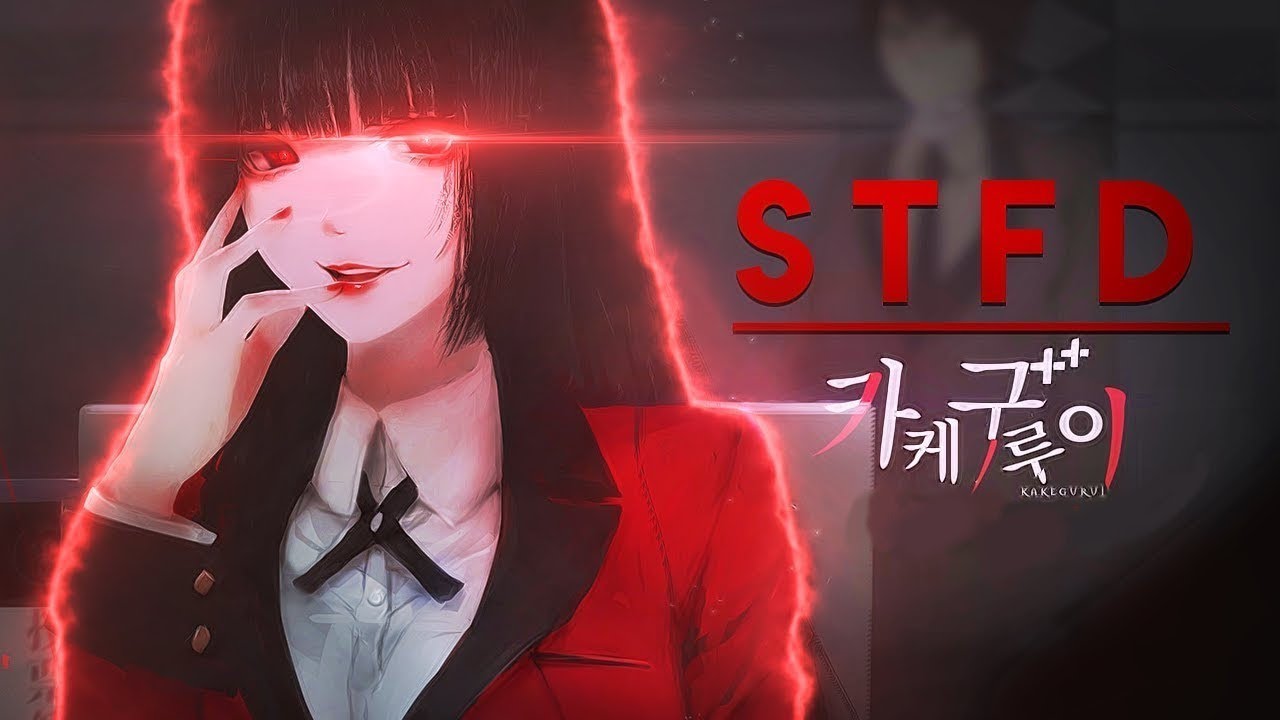 Kakegurui「ＡＭＶ」- STFD