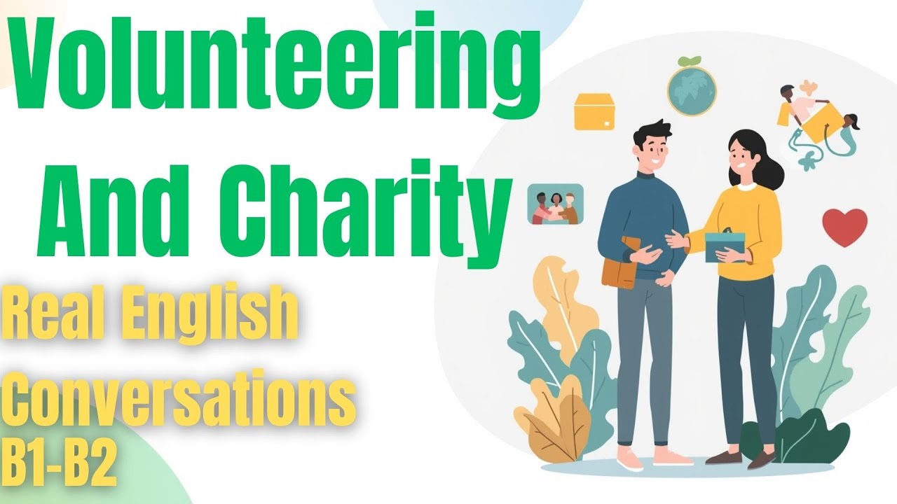 Volunteering and Charity ❤️ | Learn Daily English Through Real Conversations | Daily English Podcast