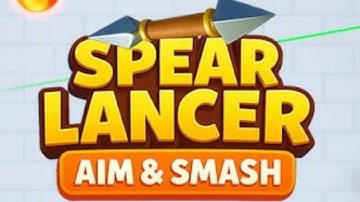 Spear Lancer : Aim & Smash Game Gameplay Android Mobile