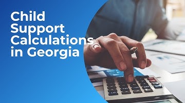 Child Support Calculations in Georgia