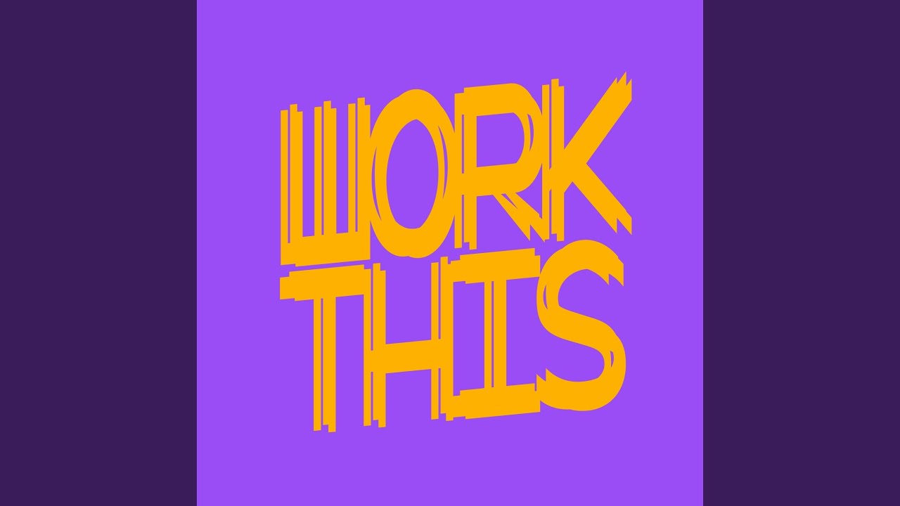 Watch Work This (Extended Mix) on YouTube Watch Work This (Extended Mix) on YouTube