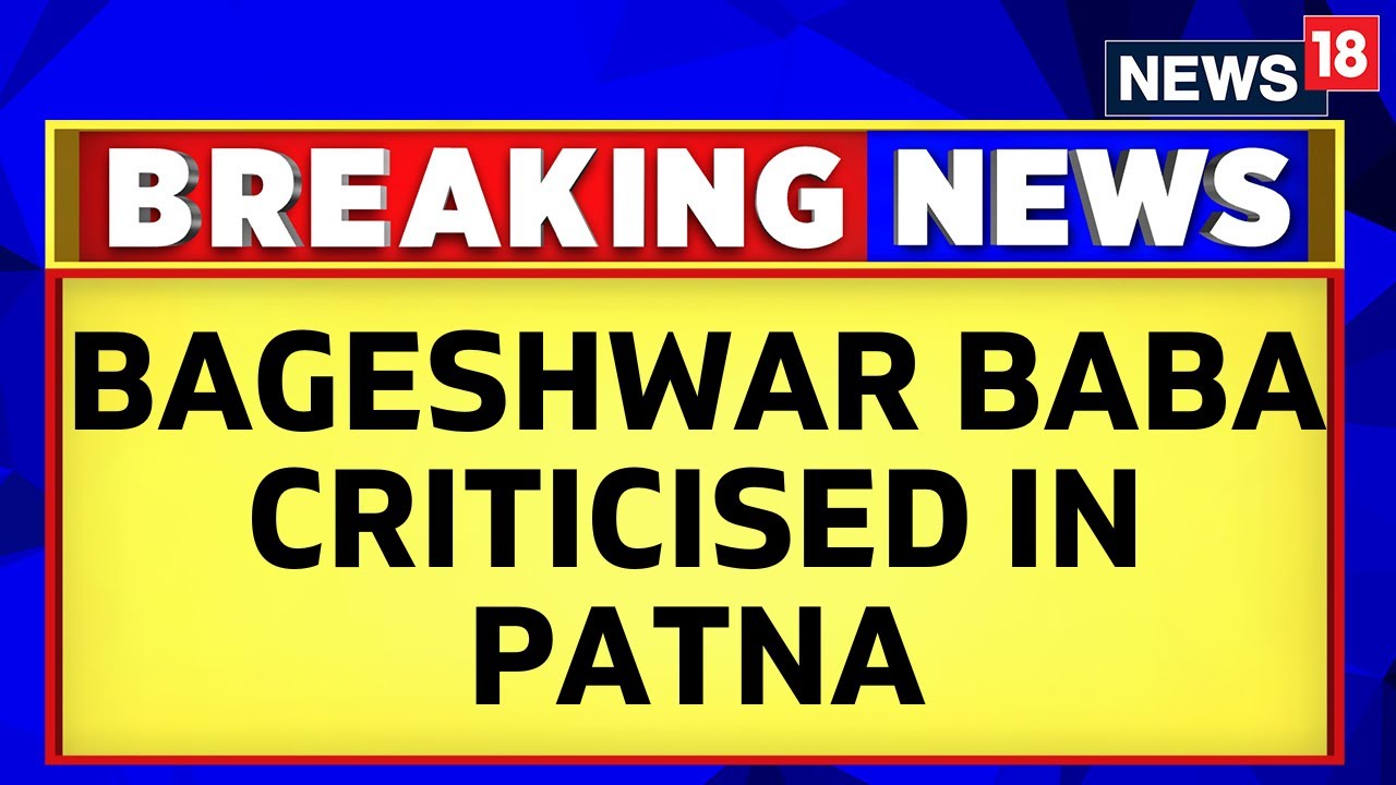 Bageshwar Baba's Posters Were Coloured Black By Some Micreants Last Night In Patna | Bihar | News18