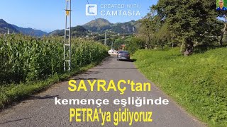 Sayraçtan Kemençe Eşliğinde Petraya Gidiyoruz