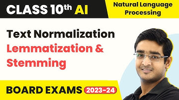 Class 10 Artificial Intelligence | Text Normalization - Lemmatization & Stemming 2022-23