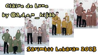 Claire de Lune Sarimbit 2023 by @a.d.e.n_hijab||Sarimbit terbaru aden hijab