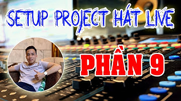 ✅CUBASE 5 Phần 9 \\ Hướng dẫn SETUP Project Cubase 5 hát live P2
