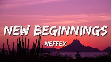 NEFFEX - New Beginnings (Lyrics) (Sistek Remix)🎵