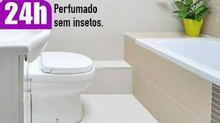 Banheiro sem Insetos por 24hs